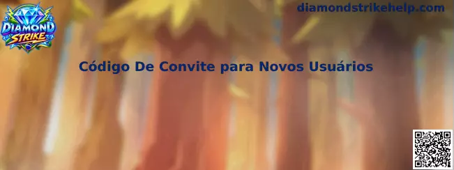 Código De Convite para Novos Usuários Diamond Strike