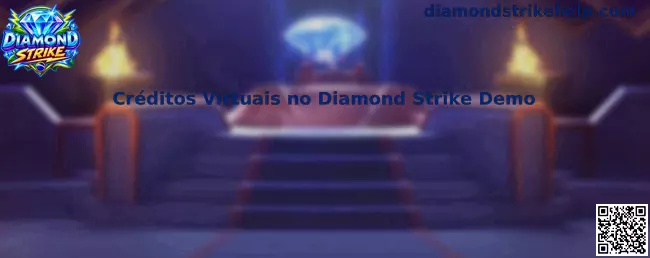 Créditos Virtuais no Diamond Strike Demo