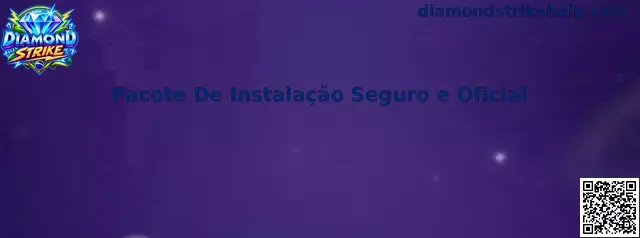Pacote De Instalação Seguro e Oficial Diamond Strike